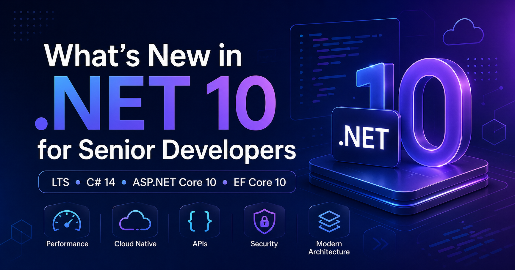 What’s New in .NET 10 for Senior Developers